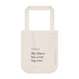 My Illness Has a Tote Bag Now Tote