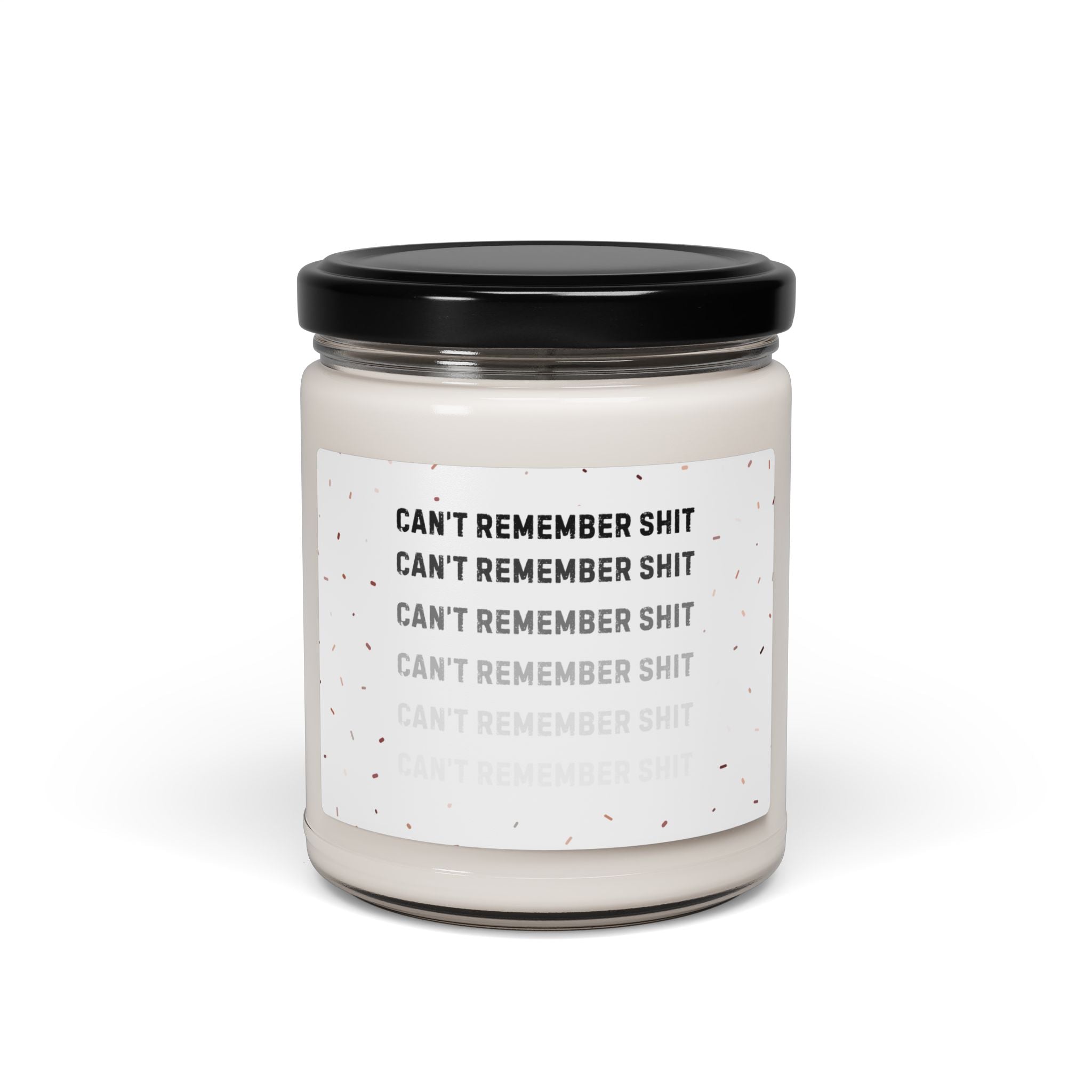 Can't Remember Shit - Candle